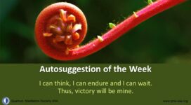 I can think, I can endure and I can wait. Thus, victory will be mine